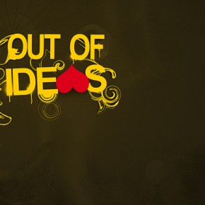 Great ideas can come from anywhere, my arse Great ideas can come from anywhere, my arse